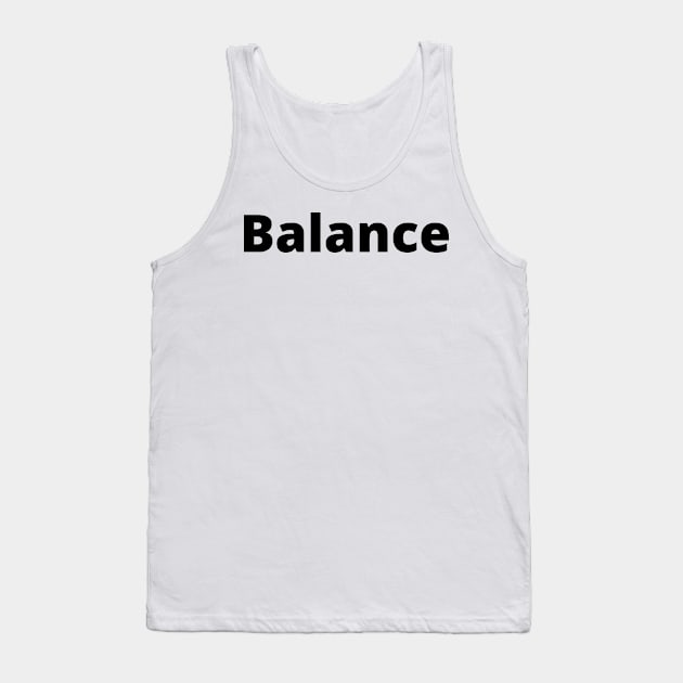 Balance Black Text Typography Tank Top by Word Minimalism